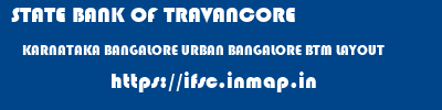 STATE BANK OF TRAVANCORE  KARNATAKA BANGALORE URBAN BANGALORE BTM LAYOUT  ifsc code